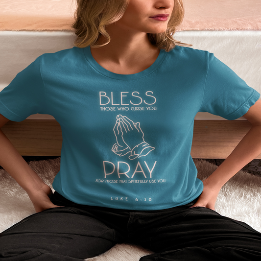 Bless And Pray Unisex Tee