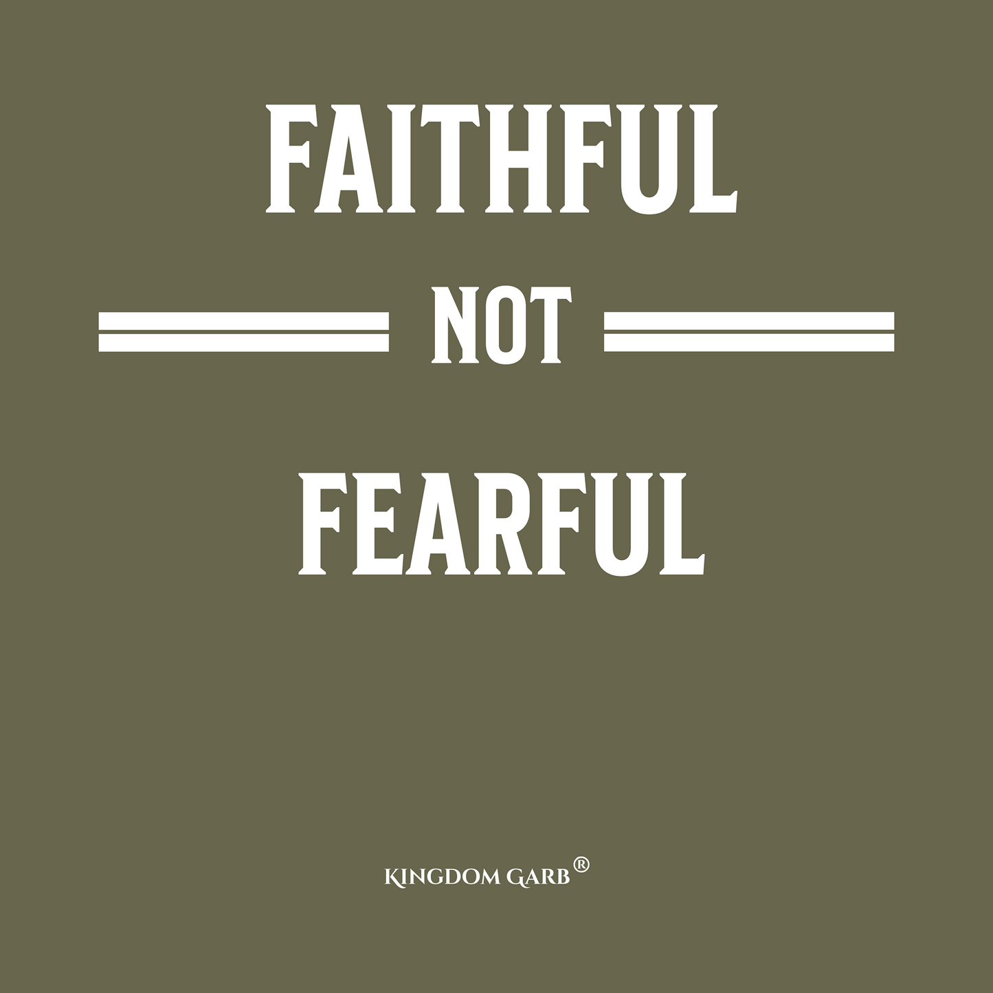 Faithful Not Fearful Tee