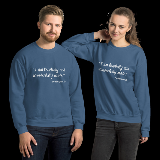 Fearfully And Wonderfully Made Unisex Sweatshirt