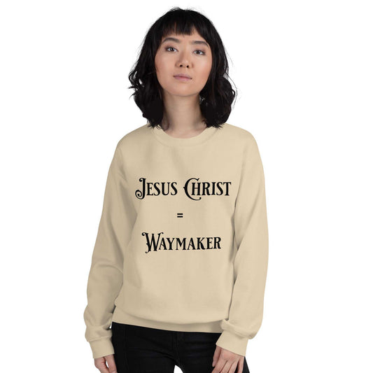Jesus Christ Equals Waymaker Unisex Sweatshirt - Black Ltrs