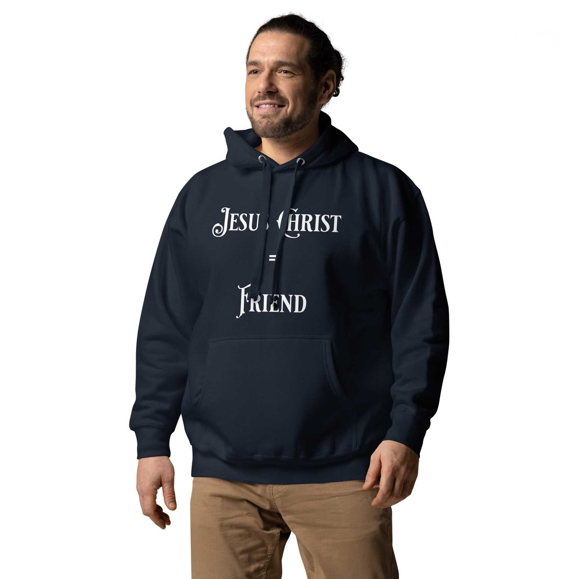 Jesus Christ Equals Friend Unisex Hoodie