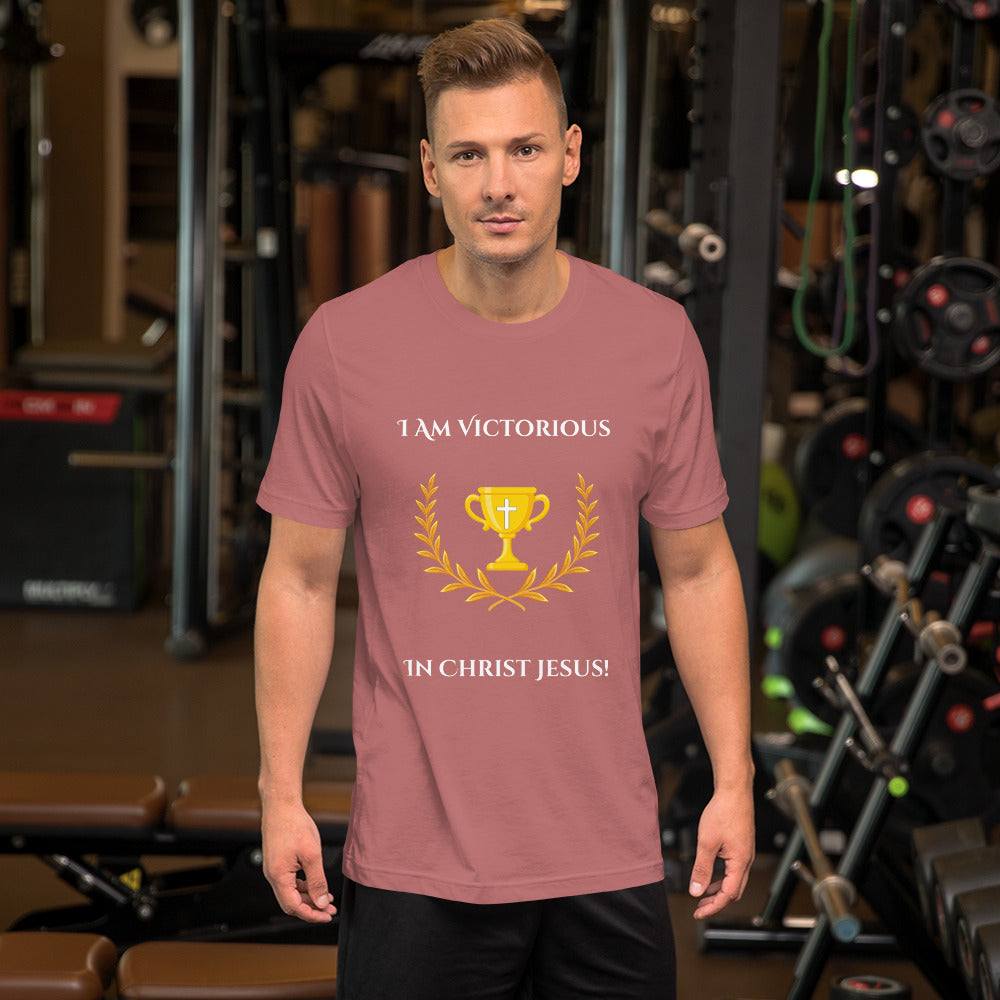 I Am Victorious In Christ Jesus Unisex T-Shirt