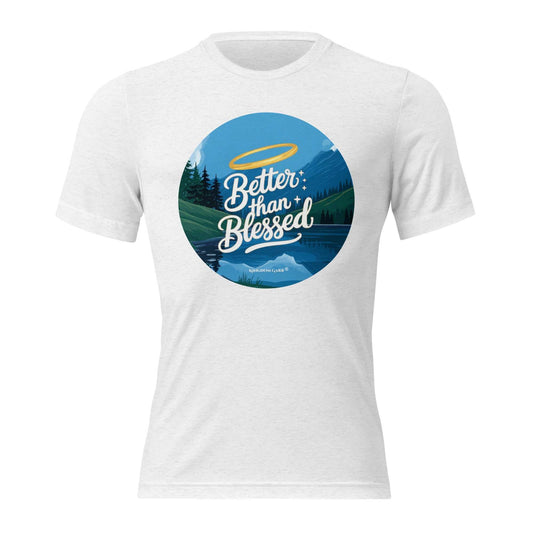 Better Than Blessed Tee